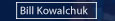 Bill Kowalchuk